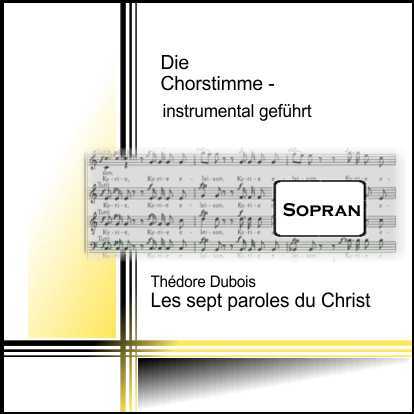 Dubois, Les sept paroles du Christ Sopran