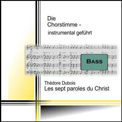 Dubois, Les sept paroles du Christ Bass