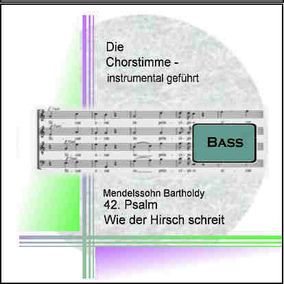 Mendelssohn Bartholdy, 42.Psalm (Wie der Hirsch schreit) op.42 Bass