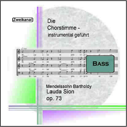 Mendelssohn Bartholdy, Lauda Sion op.73 Bass