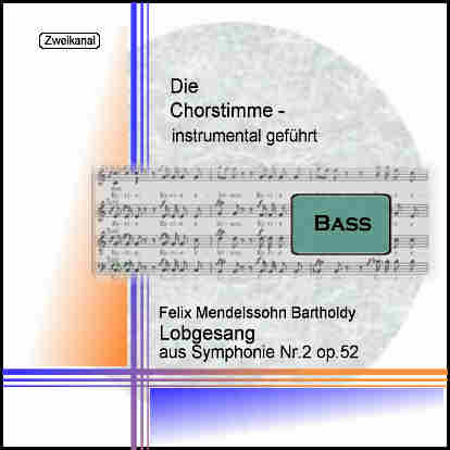 Mendelssohn Bartholdy, Lobgesang (aus Symphonie Nr.2) op.52 Bass