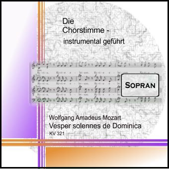 Mozart, Vesperae solennes de Dominica KV321 Sopran