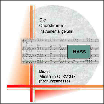 Mozart, Missa in C (Krönungsmesse) KV317 Bass