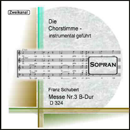 Schubert, Messe Nr.3 B-Dur D324 Sopran