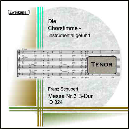 Schubert, Messe Nr.3 B-Dur D324 Tenor