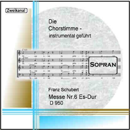 Schubert, Messe Nr.6 Es-Dur D950 Sopran