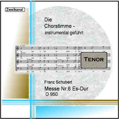 Schubert, Messe Nr.6 Es-Dur D950 Tenor
