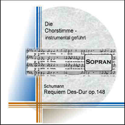 Schumann, Requiem Des-Dur op.148 Sopran