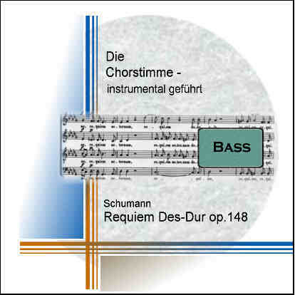 Schumann, Requiem Des-Dur op.148 Bass