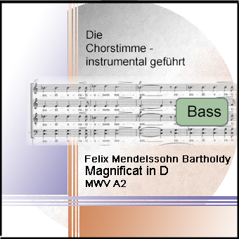 Mendelssohn Bartholdy, Magnificat in D MWV A2 Bass